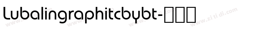 Lubalingraphitcbybt字体转换