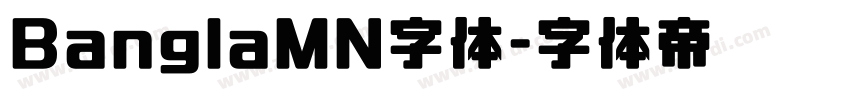 BanglaMN字体字体转换
