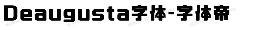 Deaugusta字体字体转换