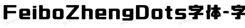 FeiboZhengDots字体字体转换