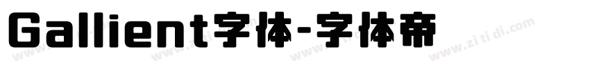 Gallient字体字体转换