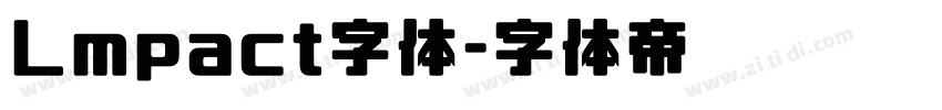 Lmpact字体字体转换