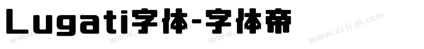 Lugati字体字体转换