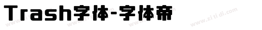 Trash字体字体转换