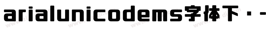 arialunicodems字体下载字体转换