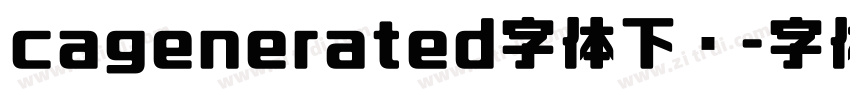 cagenerated字体下载字体转换