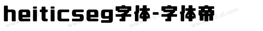 heiticseg字体字体转换