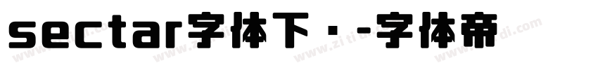 sectar字体下载字体转换