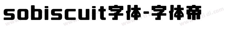 sobiscuit字体字体转换