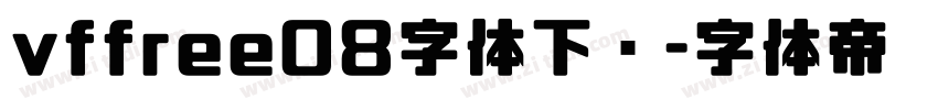 vffree08字体下载字体转换