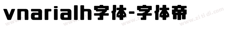 vnarialh字体字体转换