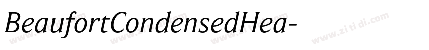 BeaufortCondensedHea字体转换 BeaufortCondensedHea字体转换