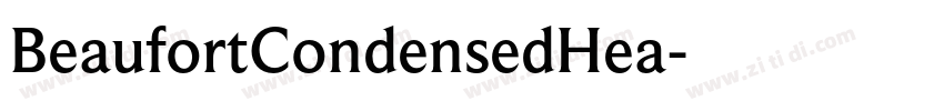 BeaufortCondensedHea字体转换 BeaufortCondensedHea字体转换