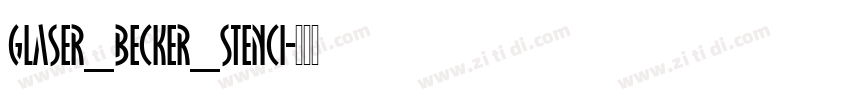 Glaser_Becker_Stenci字体转换