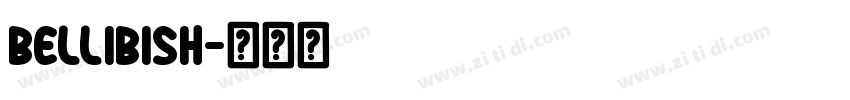 Bellibish字体转换