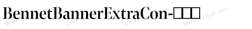 BennetBannerExtraCon字体转换