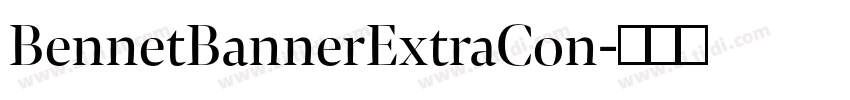 BennetBannerExtraCon字体转换