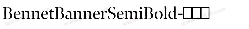 BennetBannerSemiBold字体转换