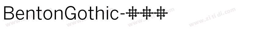 BentonGothic字体转换