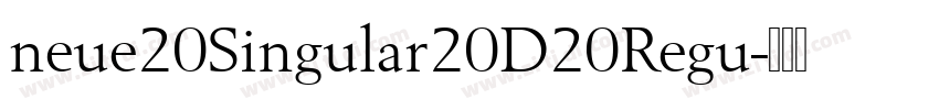 neue20Singular20D20Regu字体转换 neue20Singular20D20Regu字体转换
