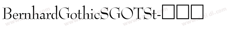 BernhardGothicSGOTSt字体转换