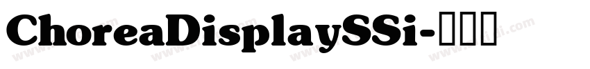 ChoreaDisplaySSi字体转换 ChoreaDisplaySSi字体转换