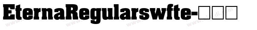 EternaRegularswfte字体转换 EternaRegularswfte字体转换