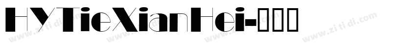 HYTieXianHei字体转换