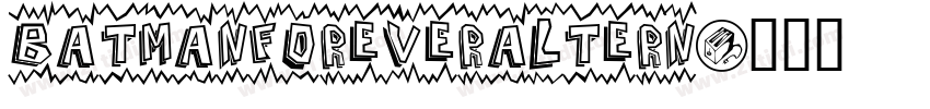 BatmanForeverAltern字体转换