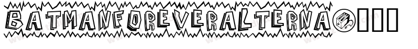 BatmanForeverAlterna字体转换