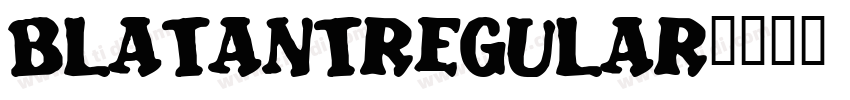 BlatantRegular字体转换