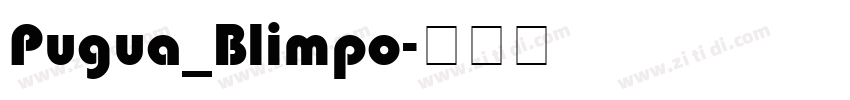 Pugua_Blimpo字体转换