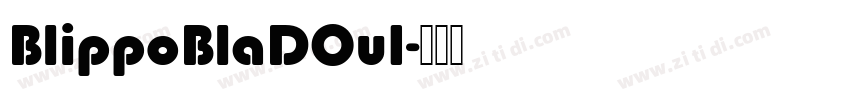BlippoBlaDOu1字体转换