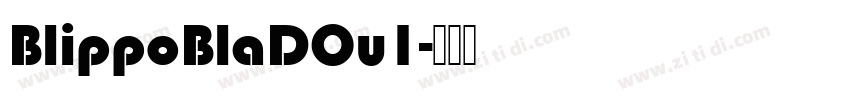 BlippoBlaDOu1字体转换