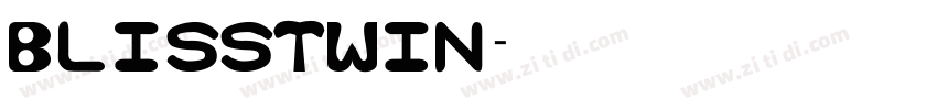 Blisstwin字体转换
