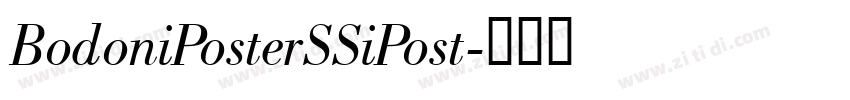 BodoniPosterSSiPost字体转换