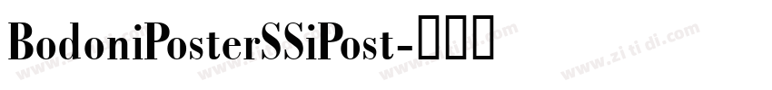 BodoniPosterSSiPost字体转换