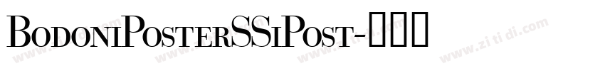 BodoniPosterSSiPost字体转换