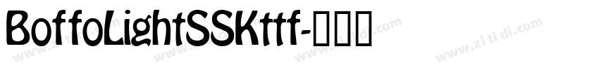 BoffoLightSSKttf字体转换