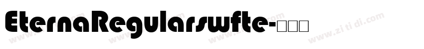 EternaRegularswfte字体转换 EternaRegularswfte字体转换