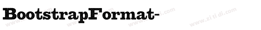 BootstrapFormat字体转换