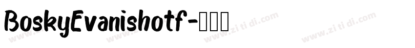 BoskyEvanishotf字体转换