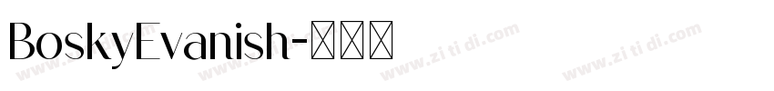 BoskyEvanish字体转换