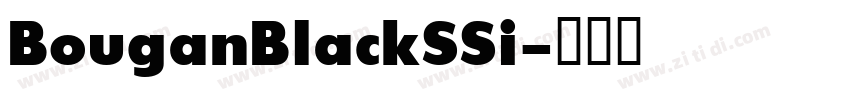 BouganBlackSSi字体转换 BouganBlackSSi字体转换