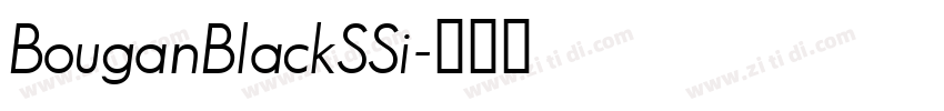 BouganBlackSSi字体转换 BouganBlackSSi字体转换