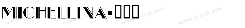 Michellina字体转换