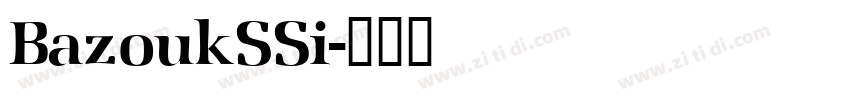 BazoukSSi字体转换