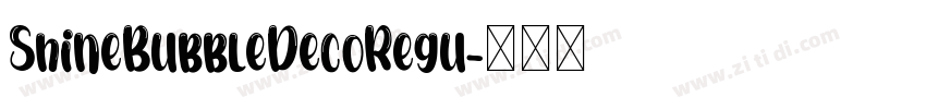 ShineBubbleDecoRegu字体转换