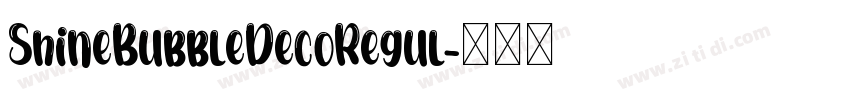 ShineBubbleDecoRegul字体转换