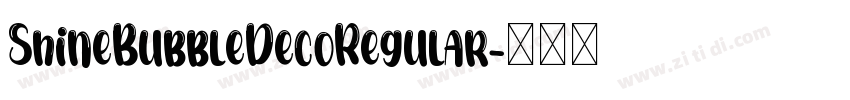 ShineBubbleDecoRegular字体转换